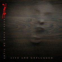 Until We Have Faces: Live & Unplugged