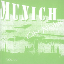 Munich City Nights Vol. 70