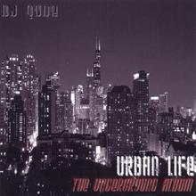 Urban Life: The Underground Album