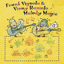 Melody Magic (With Vinny Raniolo)