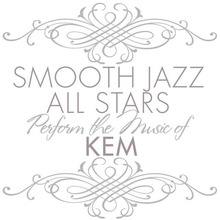 Smooth Jazz All Stars Perform The Music Of Kem