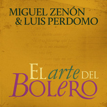 El Arte Del Bolero (With Luis Perdomo)