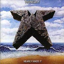 Wenzday: Nearly Made It (Vinyl)