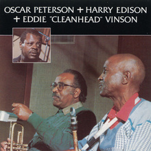 Oscar Peterson & Harry Edison & Eddie Vinson