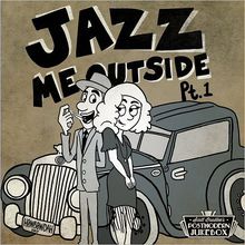 Jazz Me Outside Pt. 1