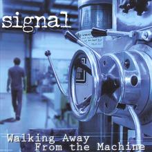 Walking Away From The Machine
