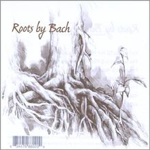 Roots By Bach