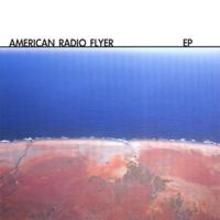 American Radio Flyer (EP)