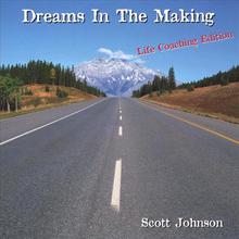 Dreams In The Making (Life Coaching Edition)