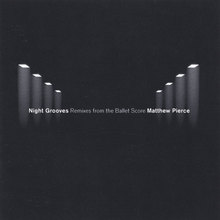 Night Grooves Remixes from the Ballet Score