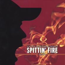 Spittin' Fire Vol 1