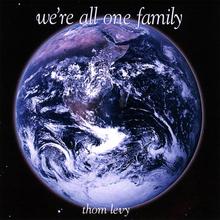 We're All One Family