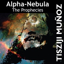 Alpha-Nebula: The Prophecies