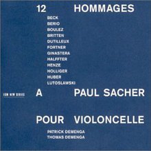 12 Hommages A Paul Sacher Pour Violoncello (With Patick Demenga) CD1
