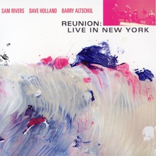 Reunion: Live In New York (With Dave Holland & Barry Altschul) CD1