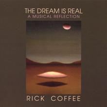 The Dream Is Real: A Musical Reflection