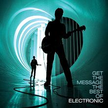 Get The Message - The Best Of Electronic (2023 Version)