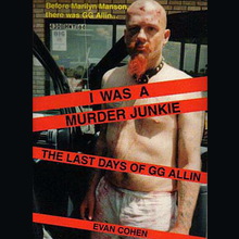 I Was A Murder Junkie
