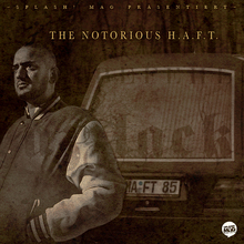 The Notorious H.A.F.T.