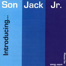 Introducing...Son Jack Jr