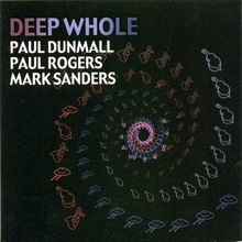 Deep Whole (With Paul Rogers & Mark Sanders)