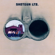Shotgun Ltd. (Remastered 2011)