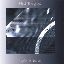 Hill Briggs Solo Album