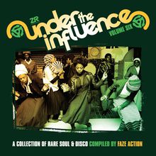 Under The Influence Vol. 6 Compiled By Faze Action