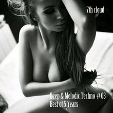 Melodic Techno #03 - Best Of 5 Years