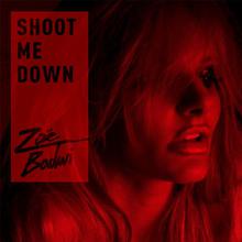 Shoot Me Down (CDS)
