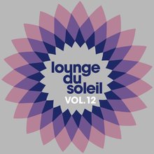 Lounge Du Soleil Vol.12