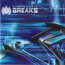 Clubbers' Guide To Breaks '01 CD1