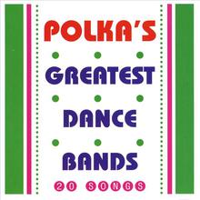Polka's Greatest Dance Bands