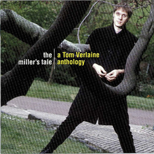 The Miller's Tale - A Tom Verlaine Anthology CD2