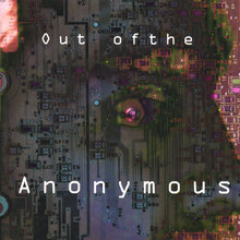 Out of the Anonymous