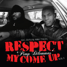 Respect My Come Up Vol. 1