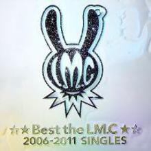 Best The LM.C (2006-2011 Singles)