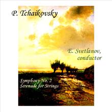 Tchaikovsky. Symphony #2. Serenade for Strings.