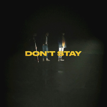 Don't Stay (CDS)