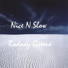 Nice N Slow