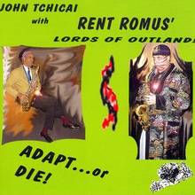Adapt... Or Die! (With John Tchicai)