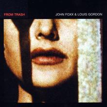 From Trash (With Louis Gordon)