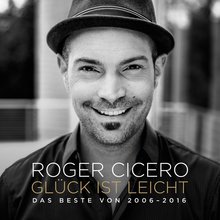 Glück Ist Leicht - Das Beste Von 2006-2016 CD1