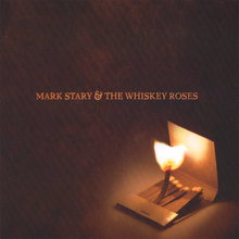 Mark Stary & The Whiskey Roses