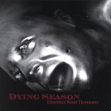Dismiss Your Demons