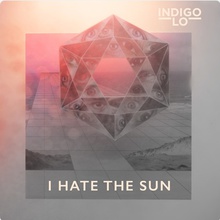 I Hate The Sun (CDS)