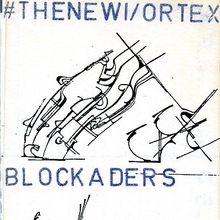 The New Vortex Blockaders Campaign (Vinyl)