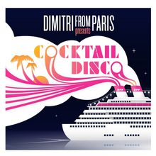 Dimitri From Paris: Cocktail Disco CD1