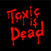 Toxic Is Dead (MCD)