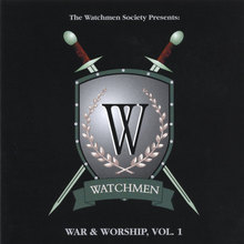 The Watchmen Presents: War and Worship Vol. 1
